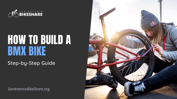 How to Build a BMX Bike | Step-by-Step Guide