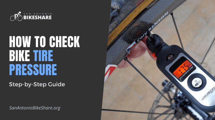 How to Check Bike Tire Pressure: Step-by-Step Guide
