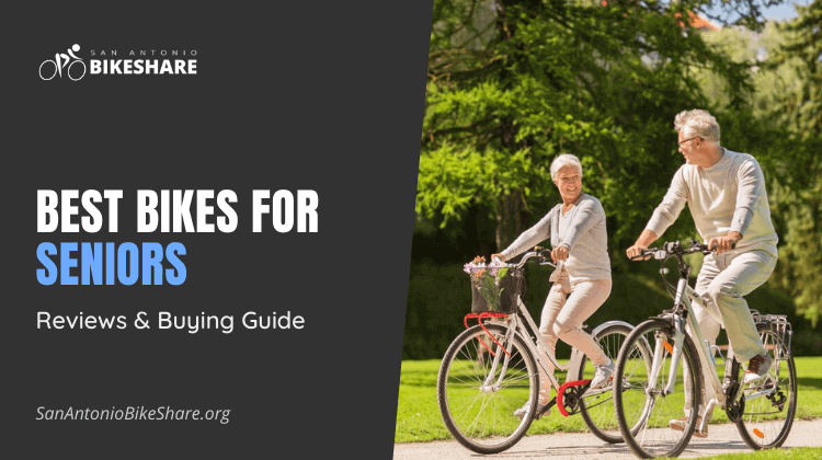 Best Bikes for Seniors | Reviews & Buying Guide