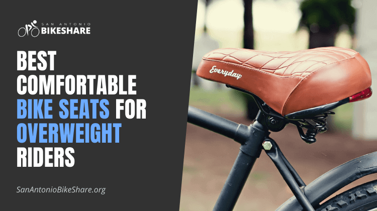 Best Comfortable Bike Seats for Overweight Riders