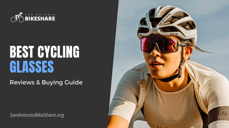 Best Cycling Glasses 2023 | Reviews & Buying Guide