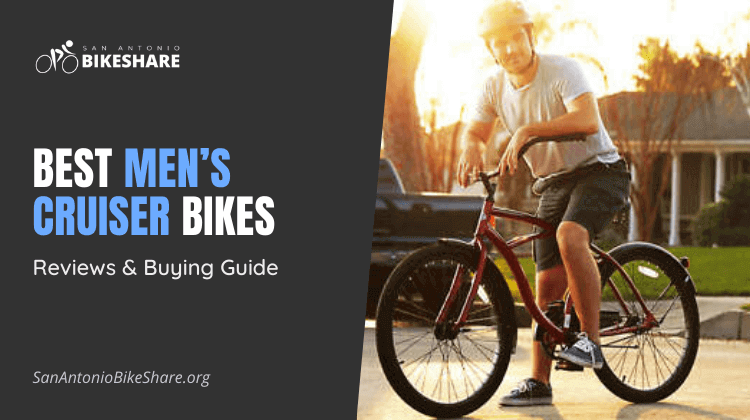 Best Men’s Cruiser Bikes | Reviews & Buying Guide