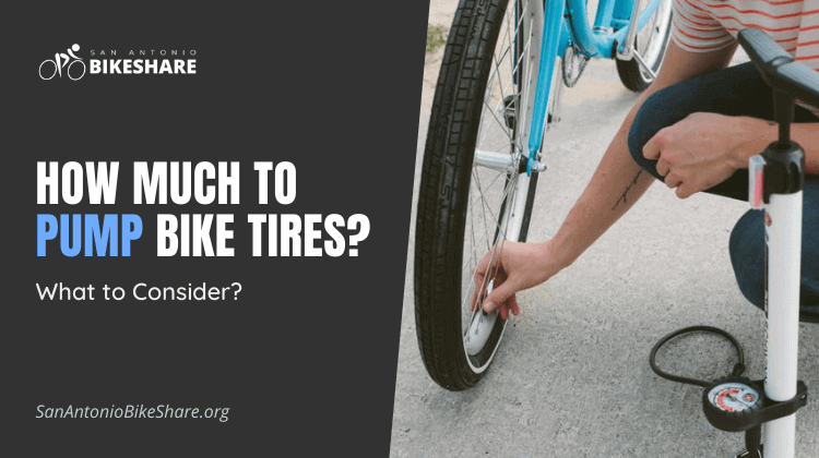 How Much to Pump Bike Tires? What to Consider?