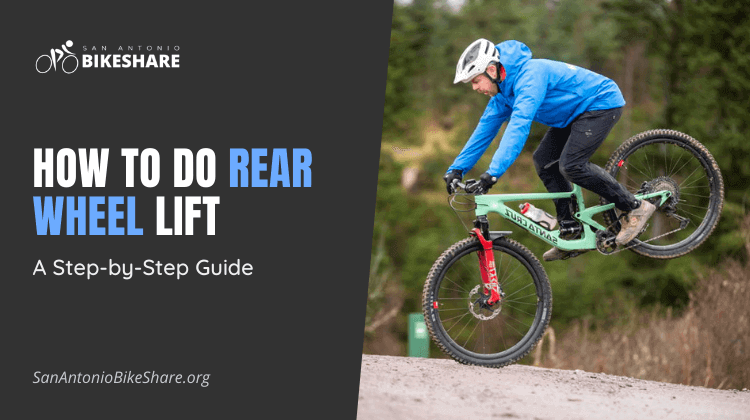 How to Do Rear Wheel Lift: A Step-by-Step Guide