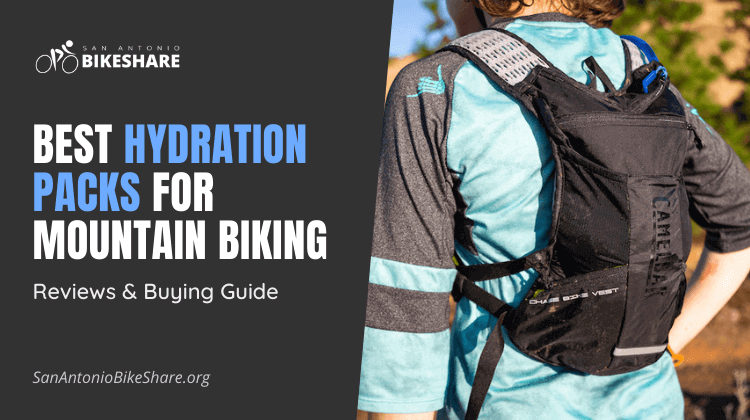 Best Hydration Packs for Mountain Biking | Reviews & Buying Guide
