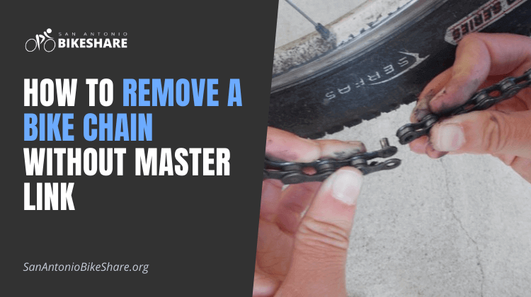 How to Remove a Bike Chain Without Master Link