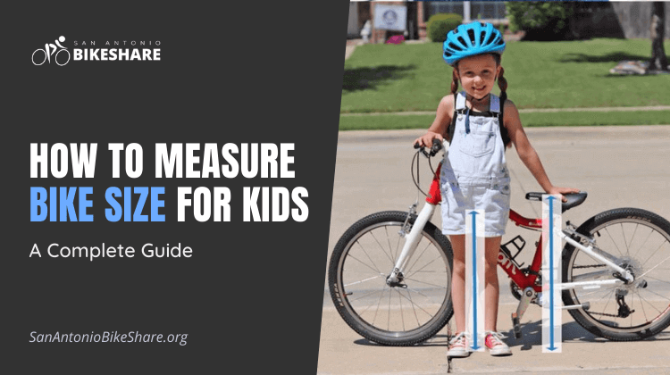 How to Measure Bike Size for Kids: A Complete Guide