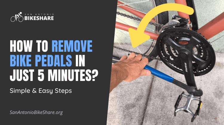 How to Remove Bike Pedals In Just 5 Minutes? Easy Steps