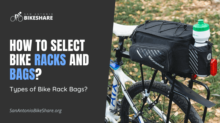 How To Select Bike Racks And Bags? Types of Bike Rack Bags?