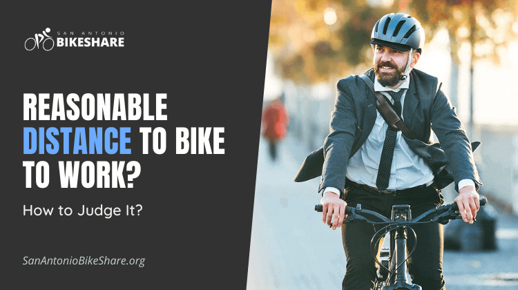 Reasonable Distance to Bike to Work? How to Judge It?